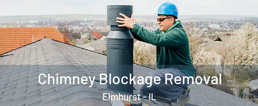  Chimney Blockage Removal Elmhurst - IL