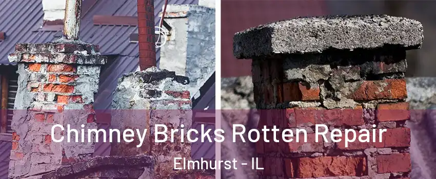  Chimney Bricks Rotten Repair Elmhurst - IL
