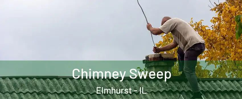  Chimney Sweep Elmhurst - IL