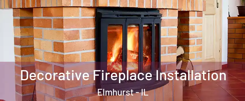  Decorative Fireplace Installation Elmhurst - IL