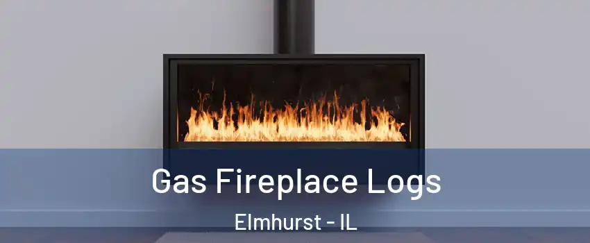  Gas Fireplace Logs Elmhurst - IL