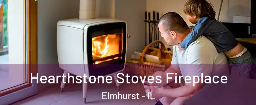  Hearthstone Stoves Fireplace Elmhurst - IL