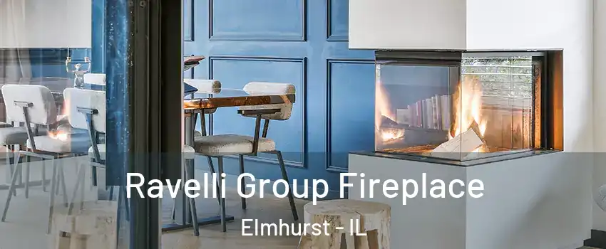  Ravelli Group Fireplace Elmhurst - IL