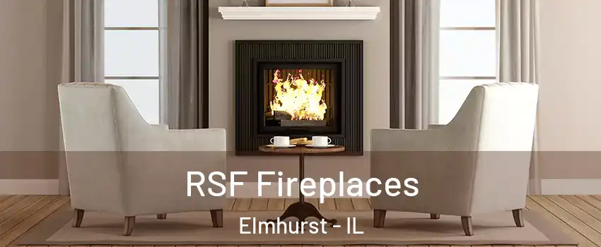  RSF Fireplaces Elmhurst - IL